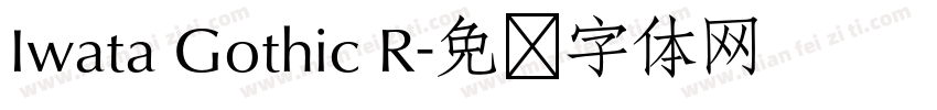 Iwata Gothic R字体转换